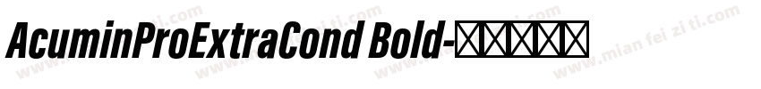 AcuminProExtraCond Bold字体转换